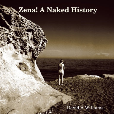 Zena! A Naked History