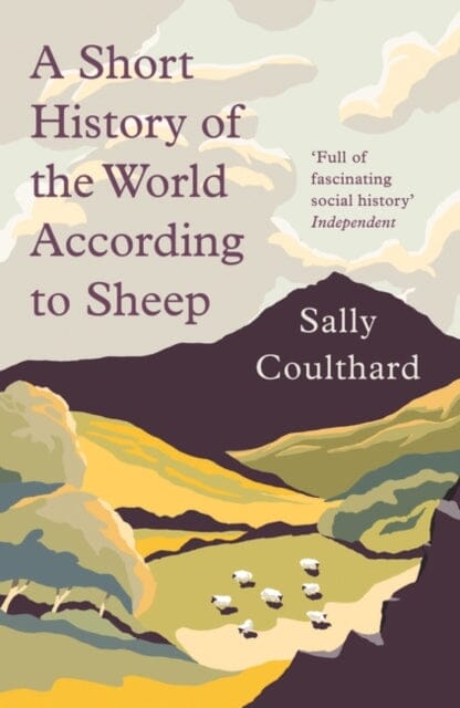 A Short History of the World According to Sheep by Sally Coulthard